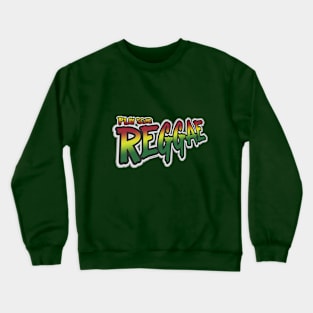 Play some REGGAE Music Rasta Vibrations Feel Good Irie Music Crewneck Sweatshirt